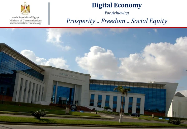 Digital Economy For Achieving Prosperity .. Freedom .. Social Equity