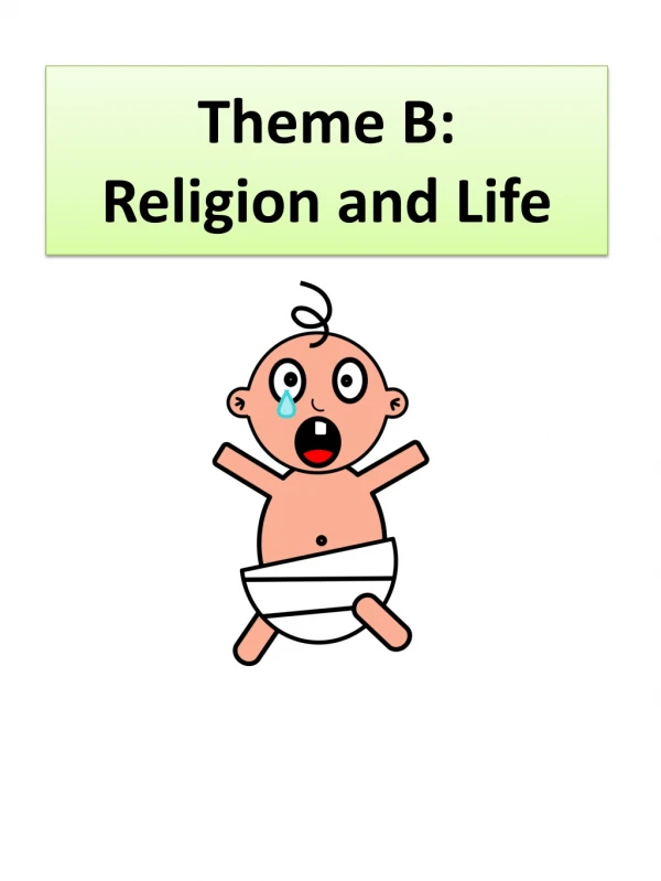 Theme B: Religion and Life