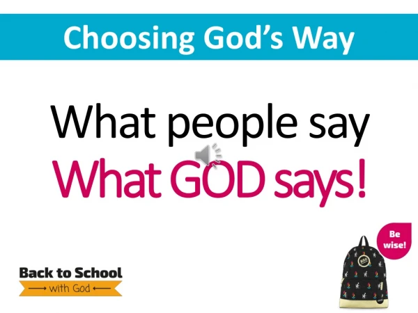 What people say What GOD says!