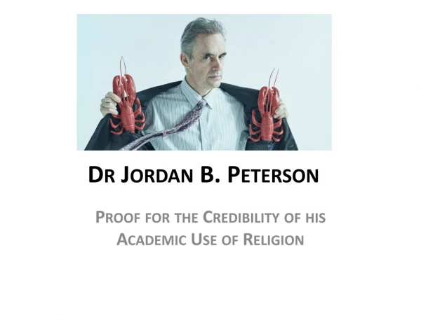 Dr Jordan B. Peterson