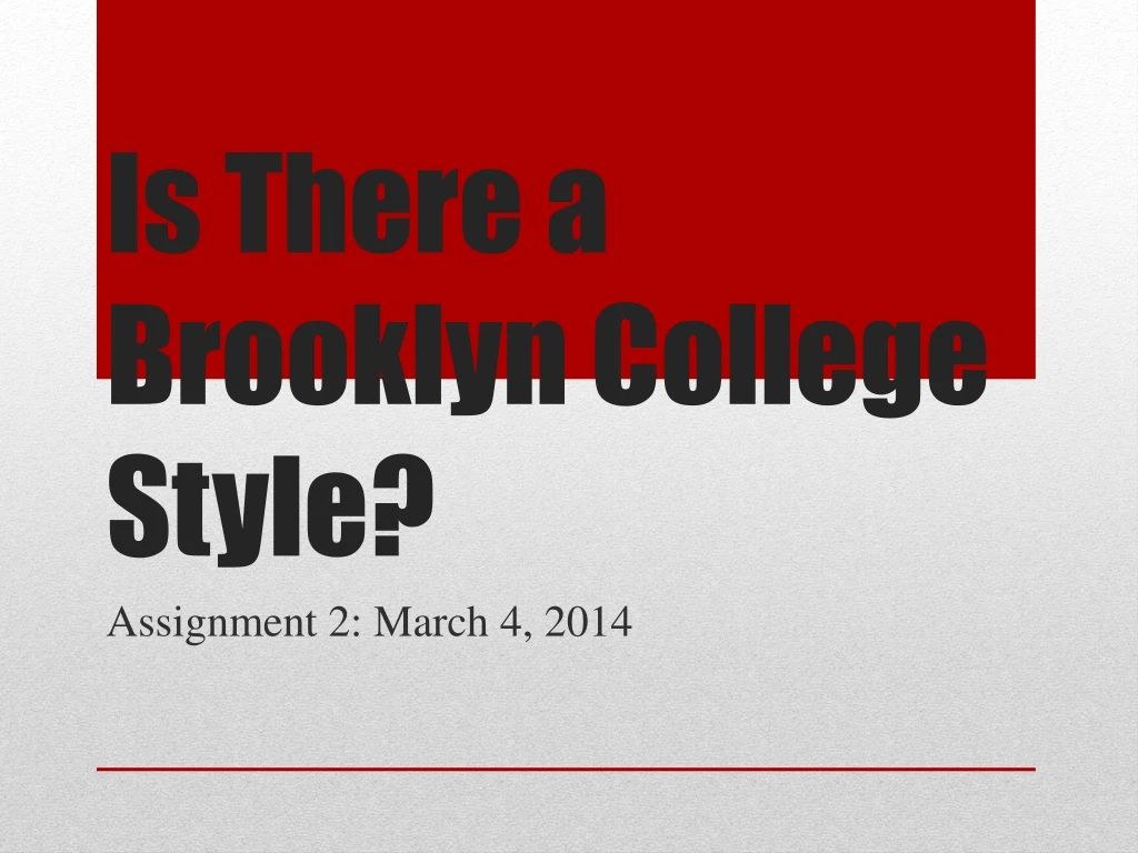 is there a brooklyn college style