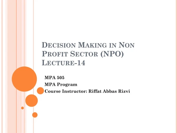 Decision Making in Non Profit Sector (NPO) Lecture-14