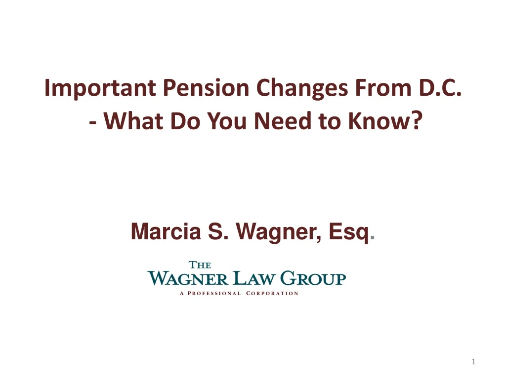 important pension changes from d c what do you need to know