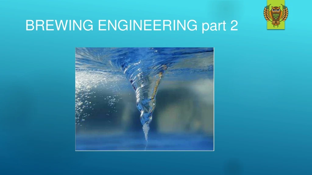 brewing engineering part 2