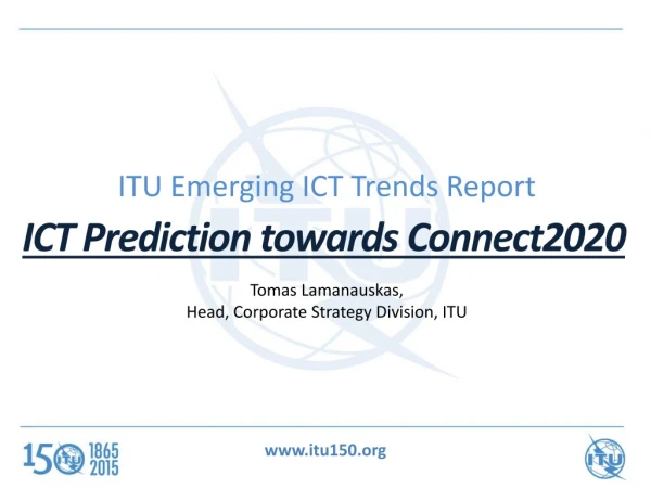 ITU Emerging ICT Trends Report
