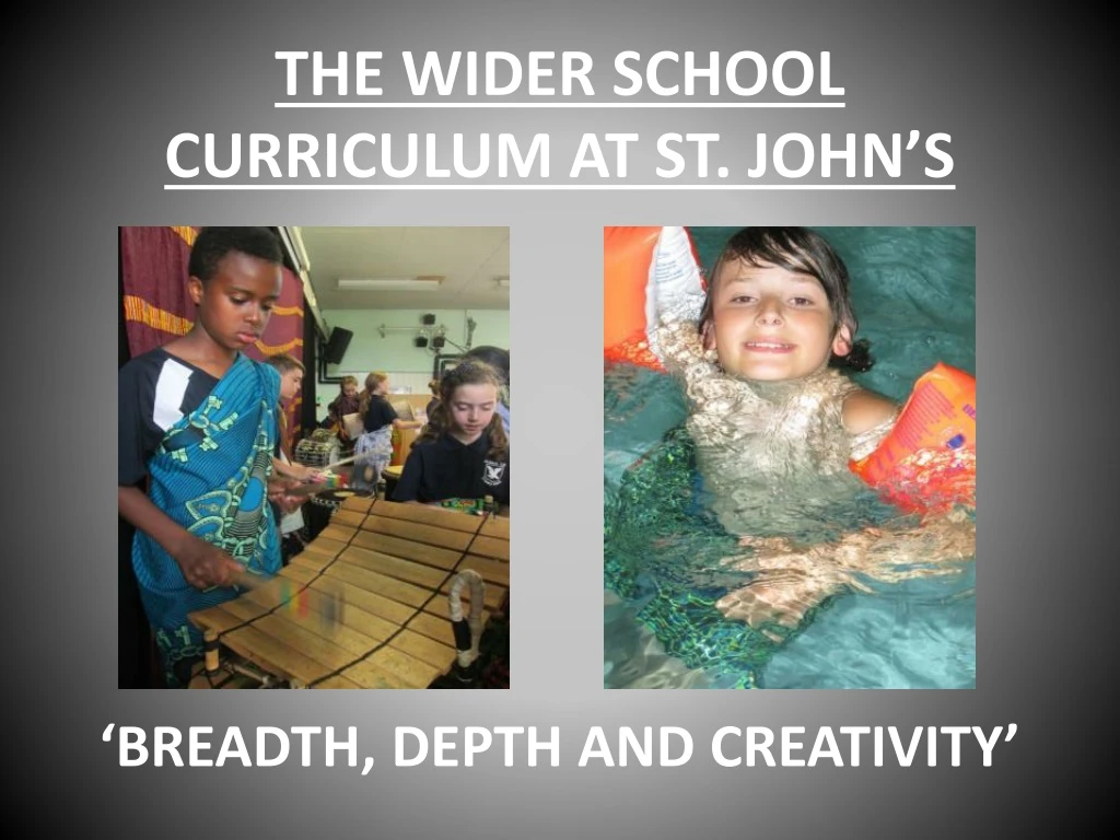 the wider school curriculum at st john s