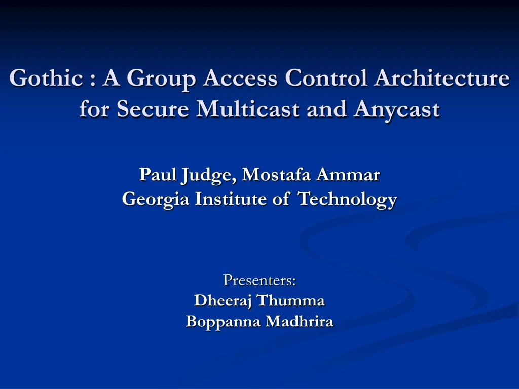 gothic a group access control architecture for secure multicast and anycast