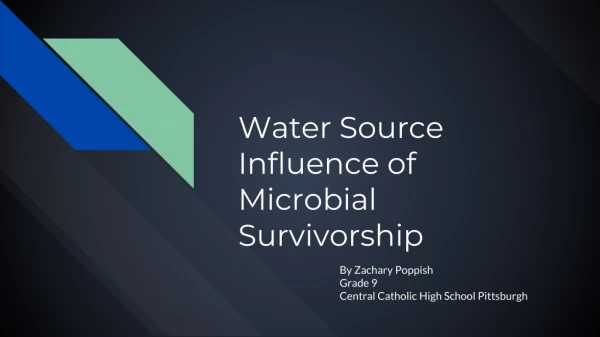 Water Source Influence of Microbial Survivorship