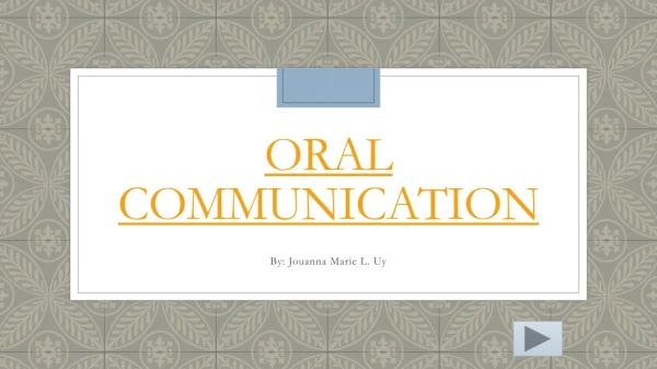 ORAL COMMUNICATION