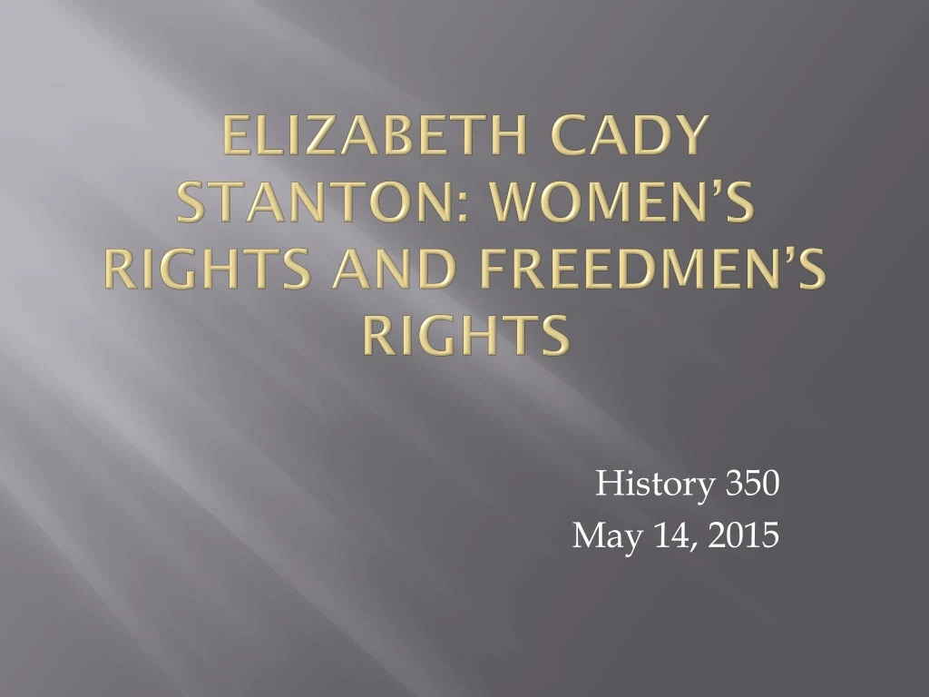 elizabeth cady stanton women s rights and freedmen s rights