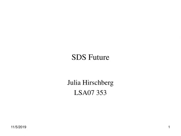 SDS Future