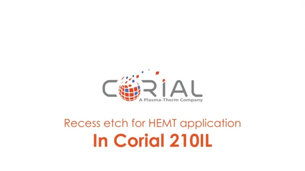 Recess etch for HEMT application In Corial 210IL
