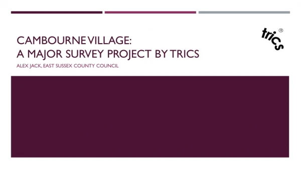 Cambourne Village: a major survey project by trics