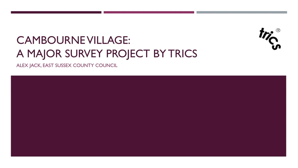 cambourne village a major survey project by trics