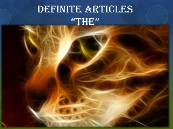 Definite articles “ the ”