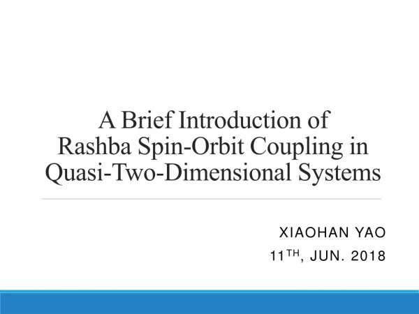A Brief Introduction of Rashba Spin-Orbit Coupling in Quasi-Two-Dimensional Systems