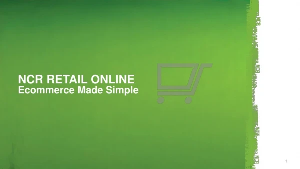 NCR RETAIL ONLINE Ecommerce Made Simple
