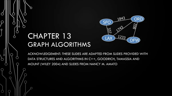 Chapter 13 Graph Algorithms