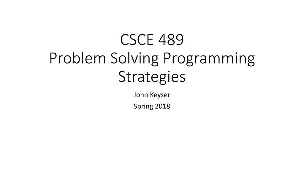 csce 489 problem solving programming strategies