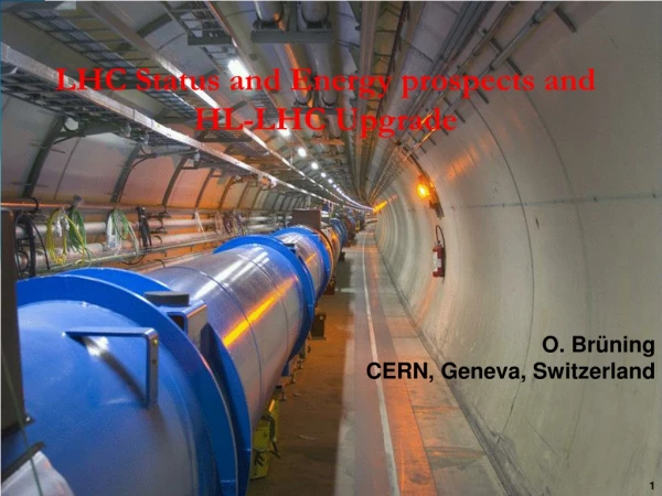 LHC Status and Energy prospects and HL-LHC Upgrade