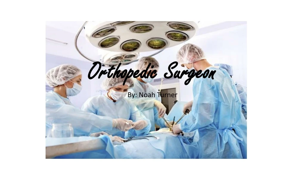 orthopedic surgeon