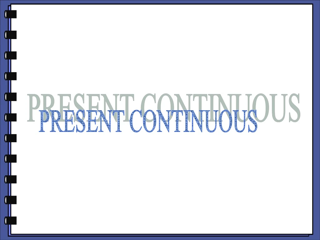 present continuous