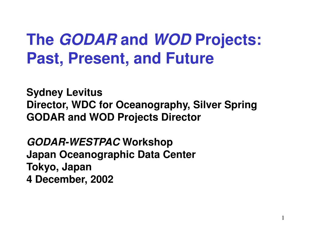 the godar and wod projects past present