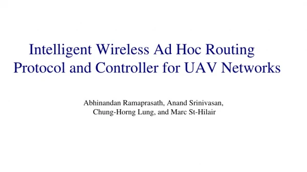 Intelligent Wireless Ad Hoc Routing Protocol and Controller for UAV Networks