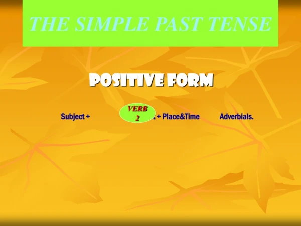 THE SIMPLE PAST TENSE