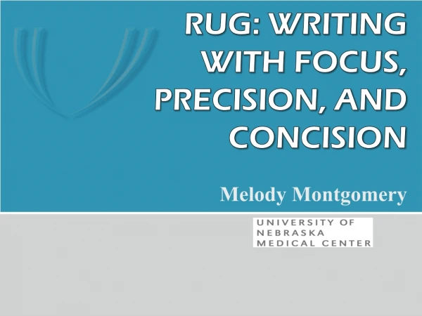 RUG: Writing with focus, precision, and concision