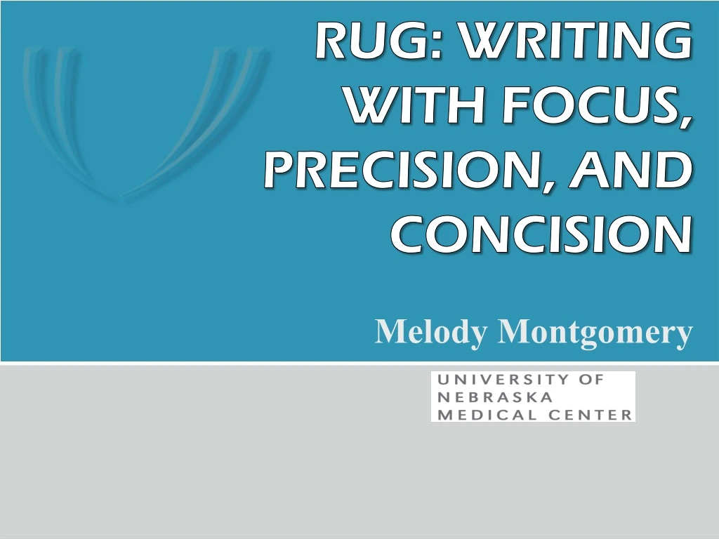 rug writing with focus precision and concision