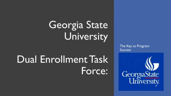 Georgia State University Dual Enrollment Task Force: