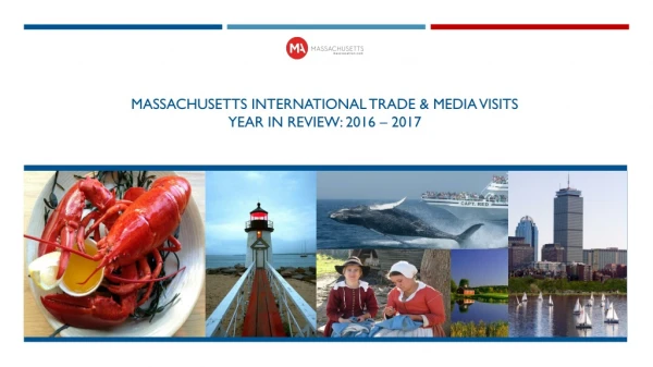 Massachusetts International Trade &amp; Media Visits Year in review: 2016 – 2017