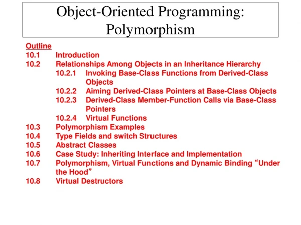 Object-Oriented Programming: Polymorphism
