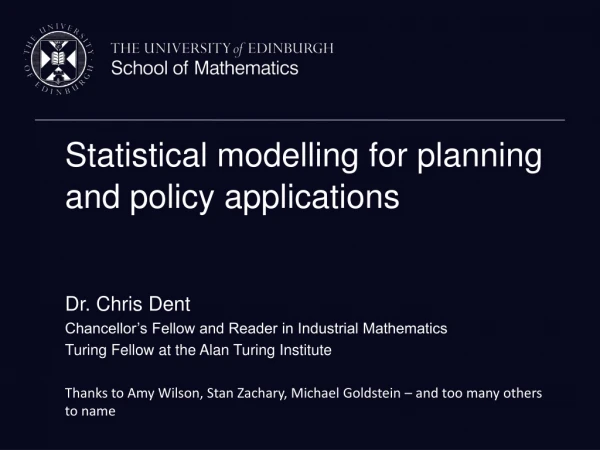 Statistical modelling for planning and policy applications