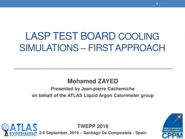 LASP TeSt Board COOLING SIMULATIONS – FIRST APPROACH
