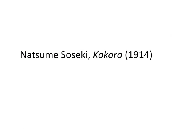 Natsume Soseki , Kokoro (1914)