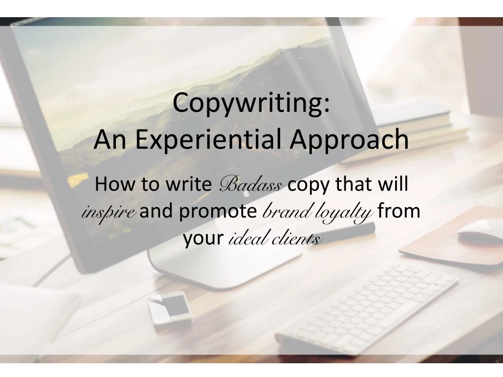 copywriting an experiential approach