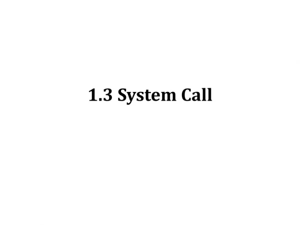 1.3 System Call