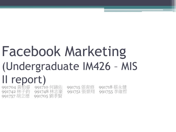 Facebook Marketing (Undergraduate IM426 – MIS II report)