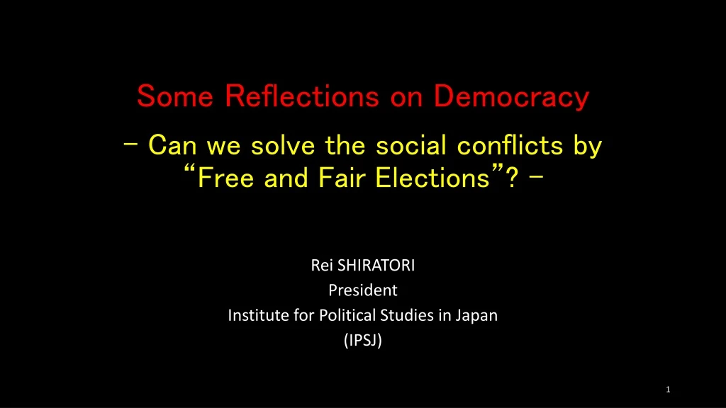 some reflections on democracy can we solve the social conflicts by free and fair elections