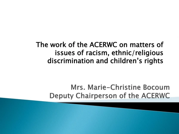 Mrs. Marie-Christine Bocoum Deputy Chairperson of the ACERWC
