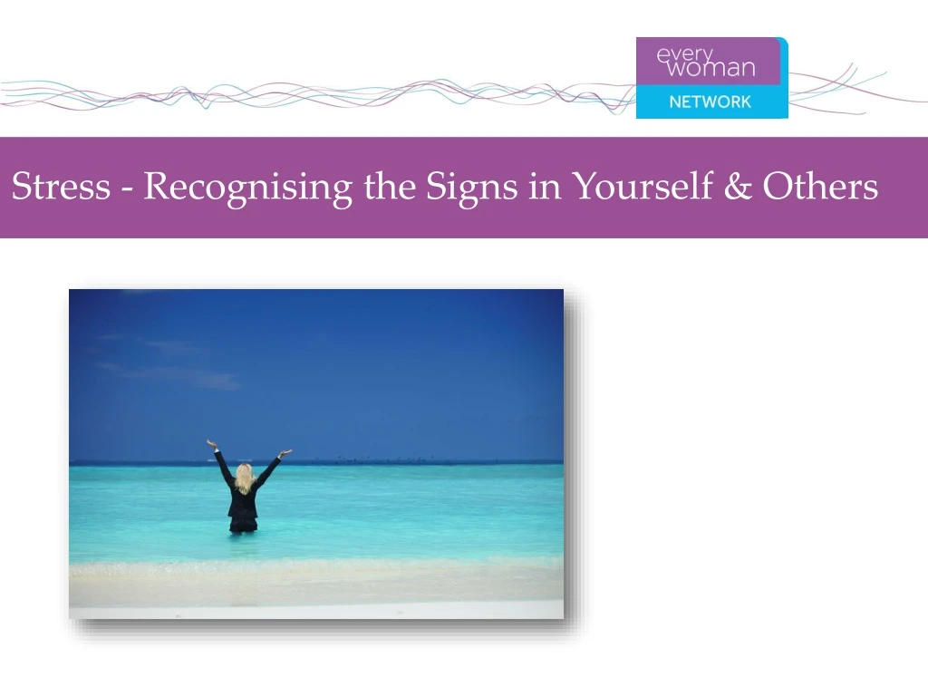stress recognising the signs in yourself others