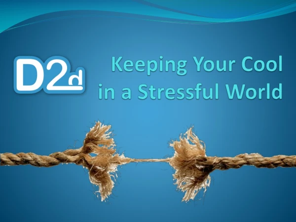 Keeping Your Cool in a Stressful World