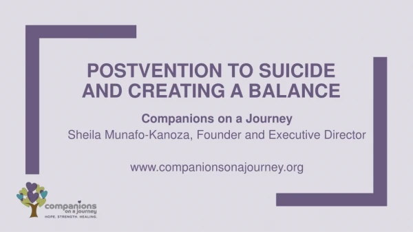 Postvention to Suicide and creating a balance