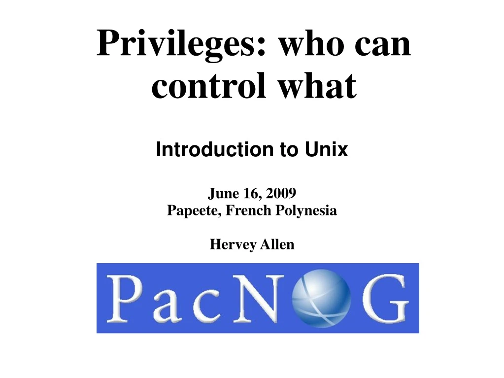 introduction to unix june 16 2009 papeete french polynesia hervey allen