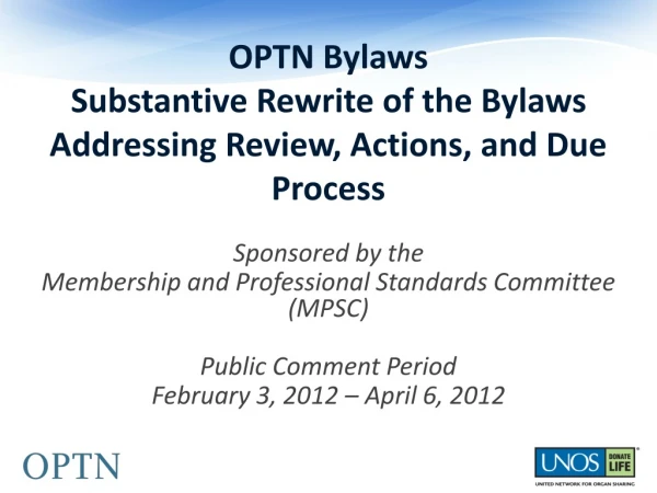 OPTN Bylaws Substantive Rewrite of the Bylaws Addressing Review, Actions, and Due Process