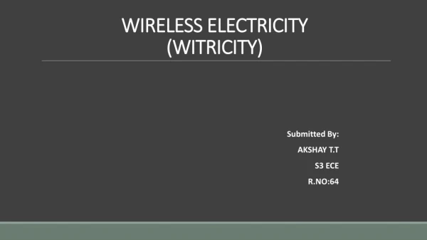 WIRELESS ELECTRICITY ( WITRICITY)