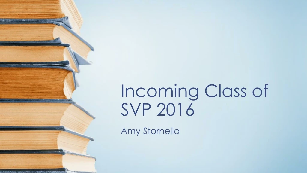 incoming class of svp 2016