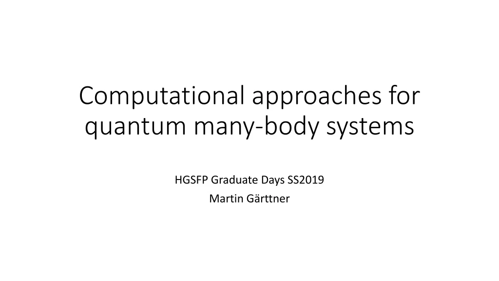 computational approaches for quantum many body systems